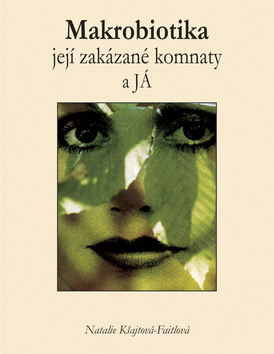 Obrázok Makrobiotika - její zakázané komnaty a já
