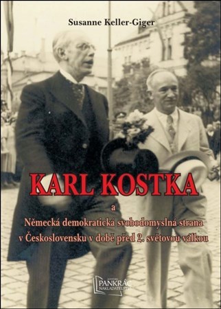 Obrázok Karl Kostka a Německá demokratická svobodomyslná strana v Československu v době před 2. světovou válkou