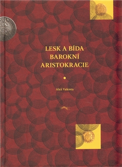 Obrazok Lesk a bída barokní aristokracie