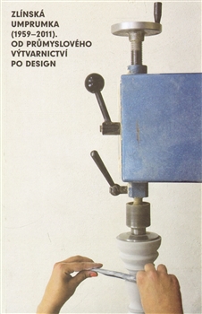 Obrazok Zlínská umprumka (1959–2011) - Od průmyslového výtvarnictví po design