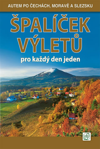 Obrázok Špalíček 1. výletů pro každý den jeden - Autem po Čechách, Moravě a Slezsku