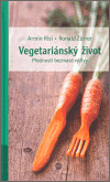Obrázok Vegetariánský život - přednosti bezmasé výživy