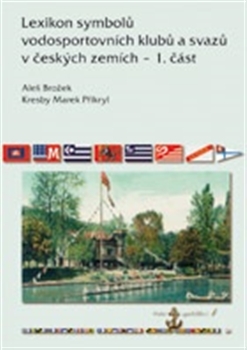 Obrazok Lexikon symbolů vodosportovních klubů a svazů v českých zemích – 1. část