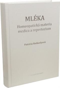 Obrázok Mléka - Homeopatická materia medica a repertorium