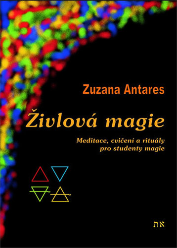 Obrázok Živlová magie - Meditace, cvičení a rituály pro studenty magie - 2.vydání