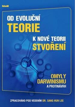 Obrázok Od evoluční teorie k nové teorii stvoření-Omyly Darwinismu a protinávrh