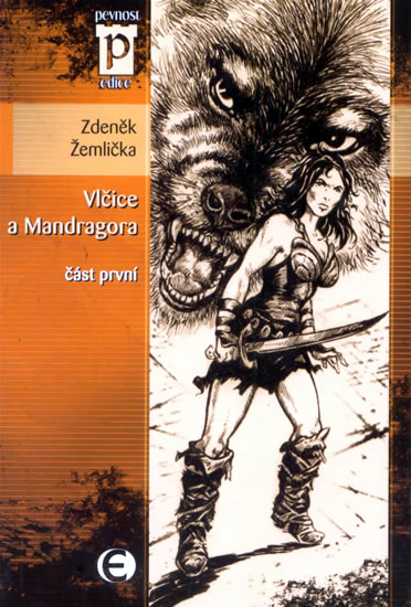 Obrázok Vlčice a Mandragora - část první (Edice Pevnost)