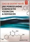 Obrázok Chci se dostat na VŠ 1 - Jak porozumíme chemickým vzorcům a rovnicím