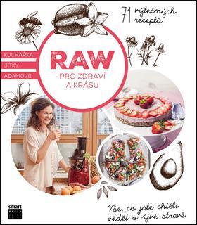 Obrázok Raw pro zdraví a krásu - Kuchařka Jitky Adamové