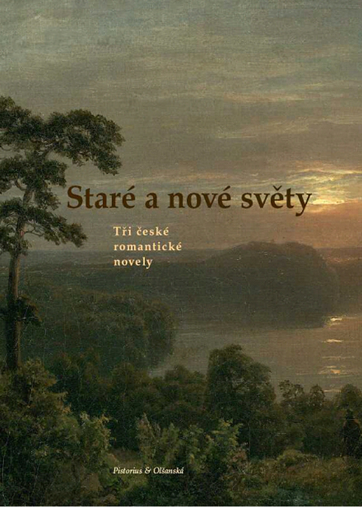 Obrazok Staré a nové světy - Tři české romantické novely