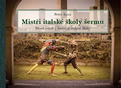 Obrazok Mistři italské školy šermu - Deset assalt z historie italské školy