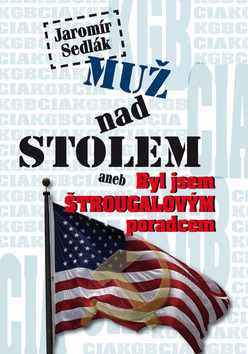 Obrázok Muž nad stolem aneb Byl jsem Štrougalovým poradcem