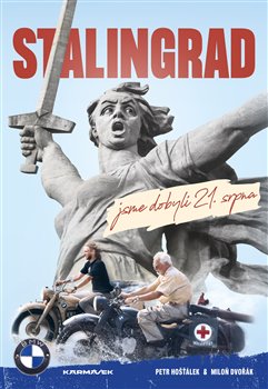 Obrazok Stalingrad jsme dobyli 21.srpna