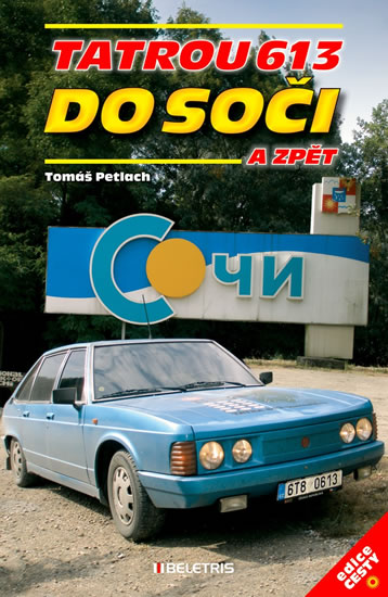 Obrázok Tatrou 613 do Soči a zpět