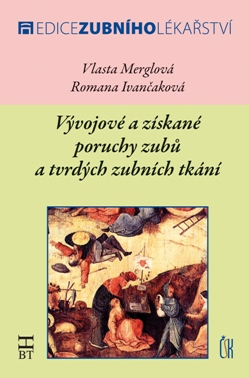 Obrazok Vývojové a získané poruchy zubů a tvrdých zubních tkání