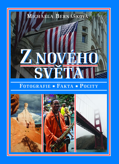 Obrázok Z nového světa - Fotografie, fakta, pocity