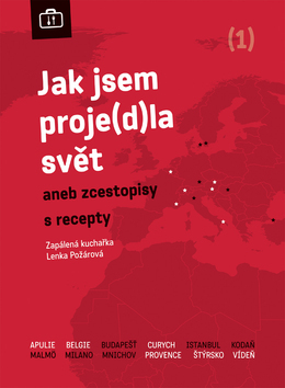 Obrázok Jak jsem proje(d)la svět aneb zcestopisy s recepty