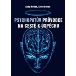 Obrazok Psychopatův průvodce na cestě k úspěchu