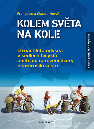 Obrázok Kolem světa na kole - Čtrnáctiletá odysea v sedlech bicyklů - 2.vydání