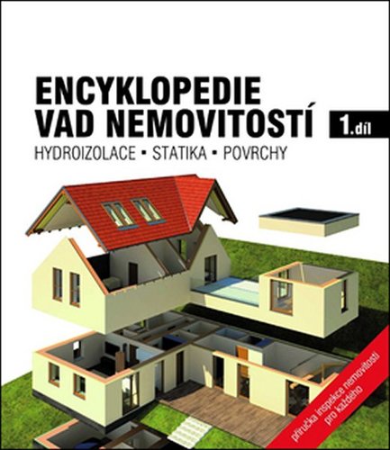 Obrázok Encyklopedie vad nemovitostí 1. - Hydroizolace, statika, povrchy