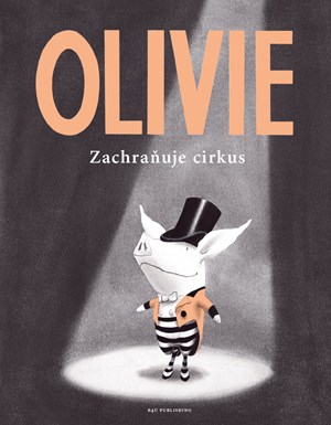 Obrázok Olivie zachraňuje cirkus