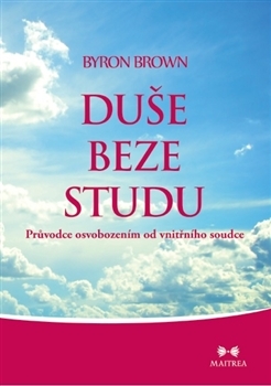 Obrázok Duše beze studu - Průvodce osvobozením od vnitřního soudce