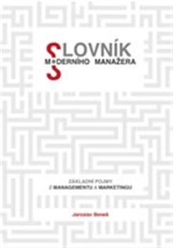 Obrázok Slovník moderního manažera - Základní pojmy z marketingu a managementu