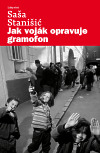 Obrázok Jak voják opravuje gramofon