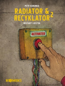 Obrázok Radiator a Recyklator 2 - Restart lidstva