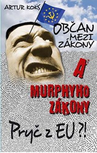 Obrázok Občan mezi zákony a Murphyho zákony / Pryč z EU!