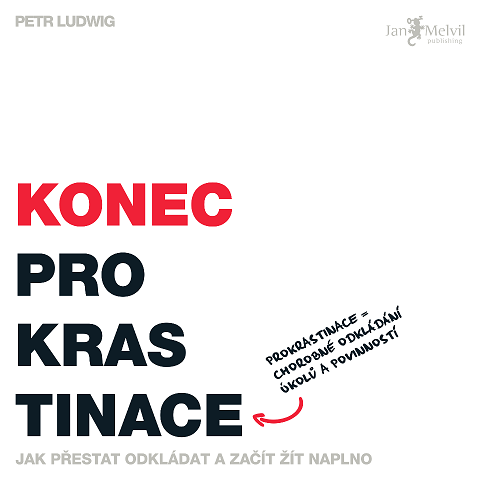 Obrazok Konec Prokrastinace - jak přestat odkládat a začít žít naplno