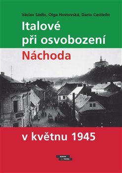 Obrazok Italové při osvobození Náchoda v květnu 1945