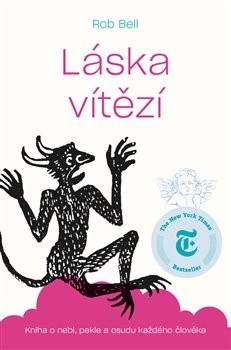 Obrázok Láska vítězí - Kniha o nebi, peke a osudu každého člověka