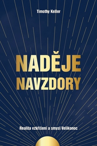 Obrázok Naděje navzdory - Realita vzkříšení a smysl Velikonoc