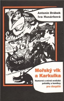 Obrázok Mořský vlk a Karkulka - Humorné a mírně erotické pohádky a komiksy pro dospělé
