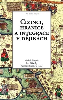 Obrázok Cizinci, hranice a integrace v dějinách