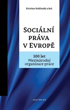 Obrázok Sociální práva v Evropě - 100 let Mezinárodní organizace práce MOP
