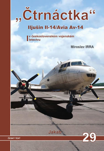 Obrázok „Čtrnáctka” Iljušin Il-14/Avia Av-14 v československém vojenském letectvu