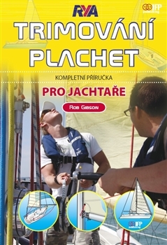 Obrázok Trimování plachet pro jachtaře - Kompletní příručka pro jachtaře