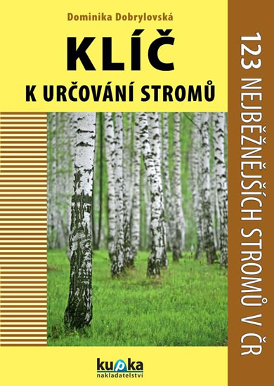Obrázok Klíč k určování stromů - 123 nejběžnějších stromů v ČR