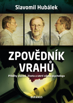 Obrázok Zpovědník vrahů - Příběhy zločinů, života a smrti očima psychologa