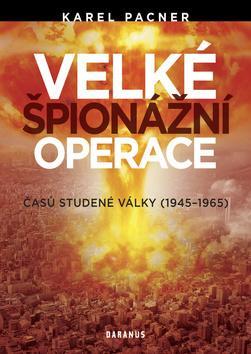 Obrázok Velké špionážní operace časů studené války (1945-1965)