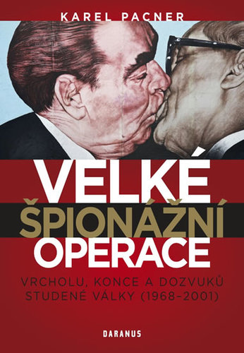 Obrázok Velké špionážní operace vrcholu, konce a dozvuků studené války (1968-2001)
