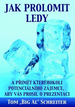 Obrázok Jak prolomit ledy a přimět kteréhokoli potenciálního zájemce, aby Vás prosil o prezentaci