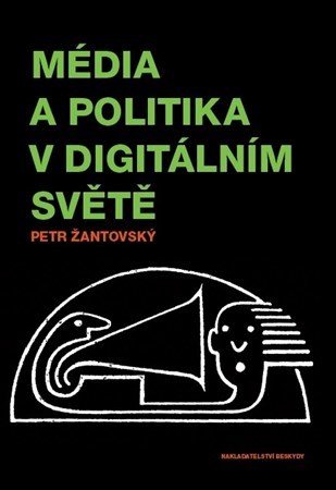 Obrázok Média a politika v digitálním světě