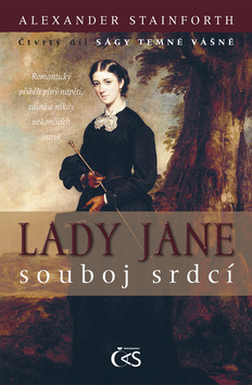 Obrázok Lady Jane - souboj srdcí (čtvrtý díl Ságy temné vášně)