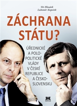 Obrázok Záchrana státu? - Úřednické a polopolitické vlády v České republice a Československu