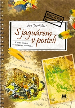 Obrazok S jaguárem v posteli - V srdci pralesa se štětcem a mačetou