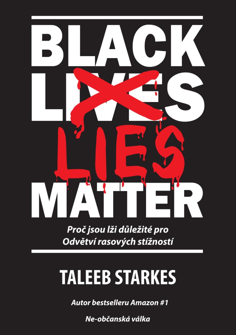 Obrázok Black Lies Matter - Proč jsou lži důležité pro Odvětví rasových stížností