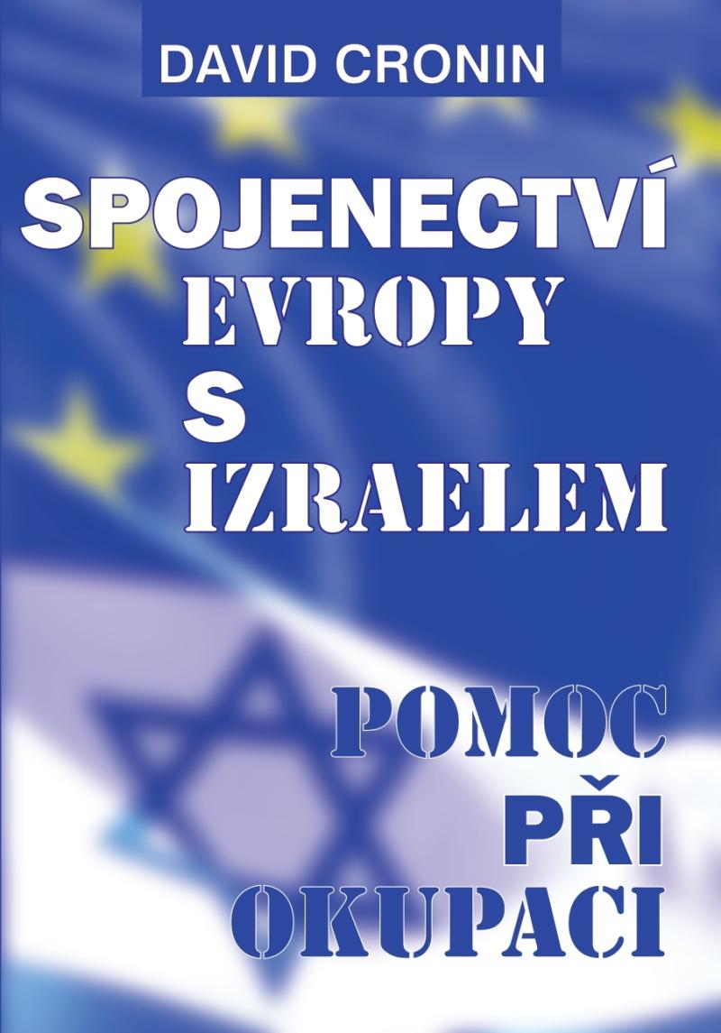 Obrázok Spojenectví Evropy s Izraelem - Podpora okupace